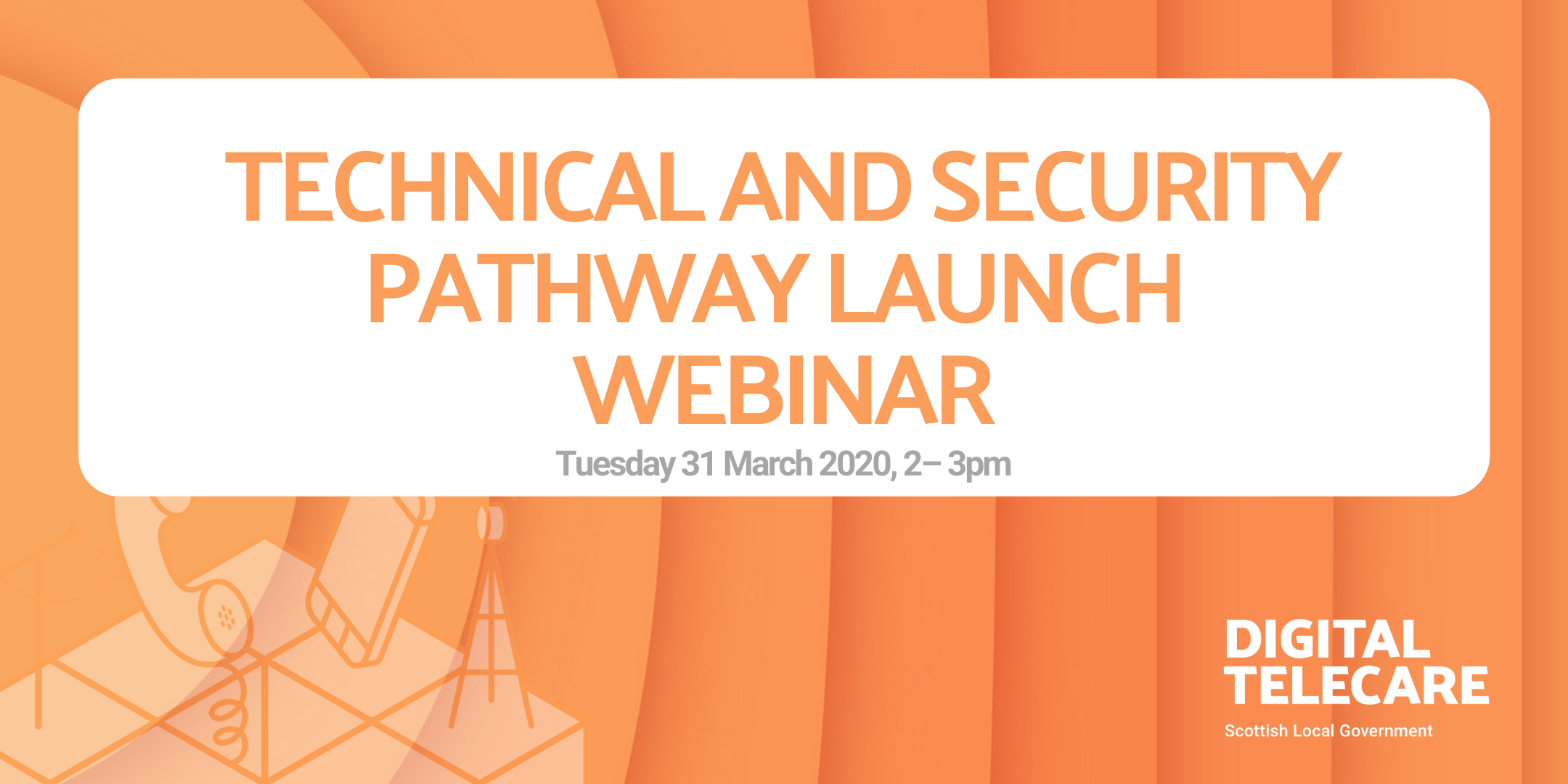 WEBINAR: TECHNICAL AND SECURITY PATHWAY 